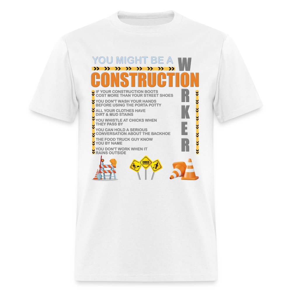 Construction Gift, Construction Crew, Construction Worker, You Might Be A, Construction Party, Construction Manager, Engineering Shirt, Dump Truck Shirt, Construction Theme, Funny Dad Shirt, Fathers Day Shirt - white