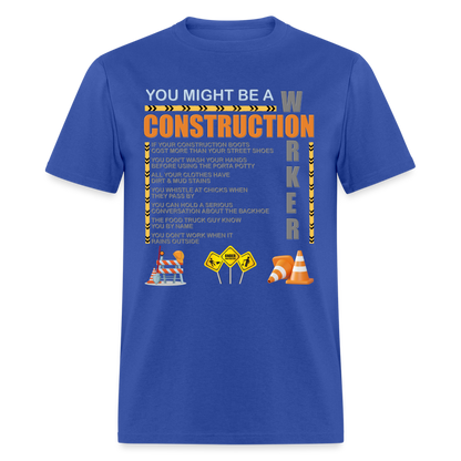 Construction Gift, Construction Crew, Construction Worker, You Might Be A, Construction Party, Construction Manager, Engineering Shirt, Dump Truck Shirt, Construction Theme, Funny Dad Shirt, Fathers Day Shirt - royal blue