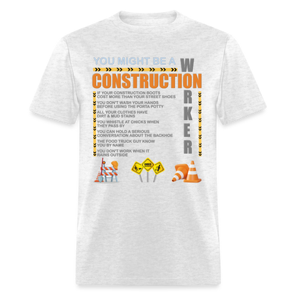 Construction Gift, Construction Crew, Construction Worker, You Might Be A, Construction Party, Construction Manager, Engineering Shirt, Dump Truck Shirt, Construction Theme, Funny Dad Shirt, Fathers Day Shirt - light heather gray