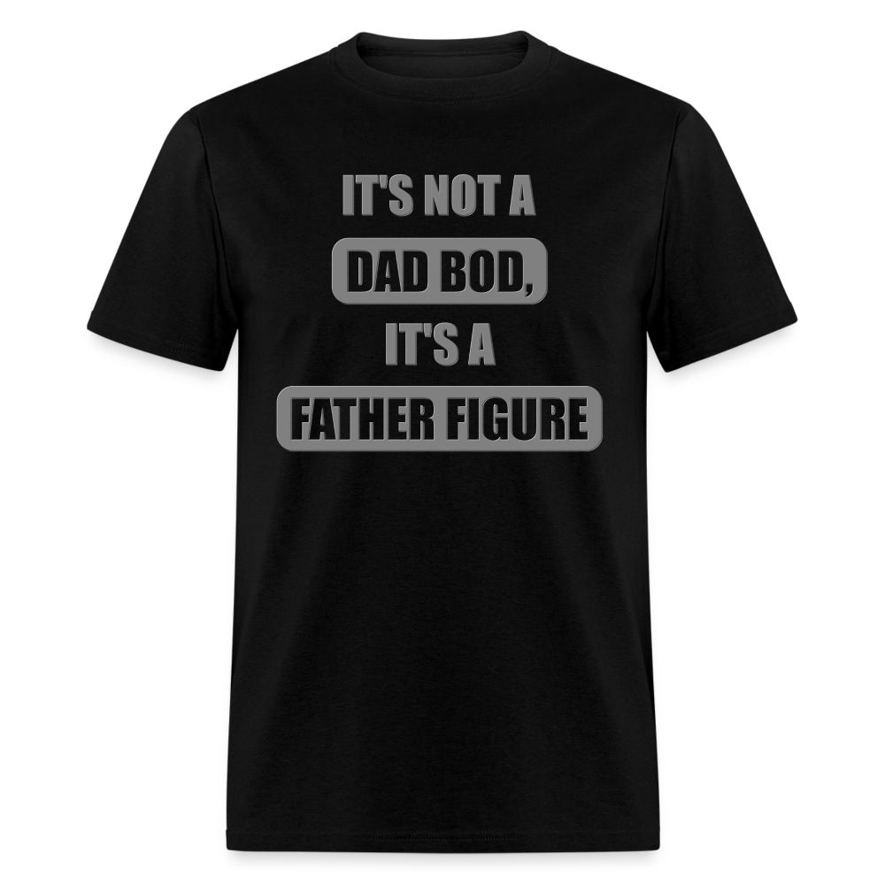 Dad Bod Shirt, Funny Dad Shirt, Father Figure Shirt, Dad Bod, New Dad Shirt, Dad Joke Shirt, Daddy Shirt, Funny Dad Shirts, Best Dad Shirt, New Dad, Funny Gift For Dad - black