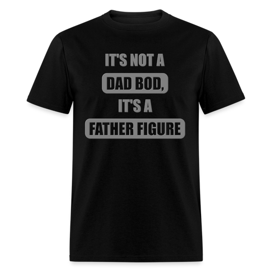 Dad Bod Shirt, Funny Dad Shirt, Father Figure Shirt, Dad Bod, New Dad Shirt, Dad Joke Shirt, Daddy Shirt, Funny Dad Shirts, Best Dad Shirt, New Dad, Funny Gift For Dad - black