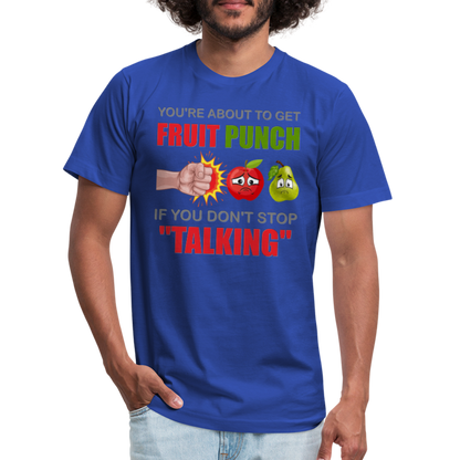 You're About To Get Fruit Punch, Foodie Shirt, Foodie Gifts, Funny Food Shirt, Food Shirt, Gift For Foodie, Fruit Shirt - royal blue