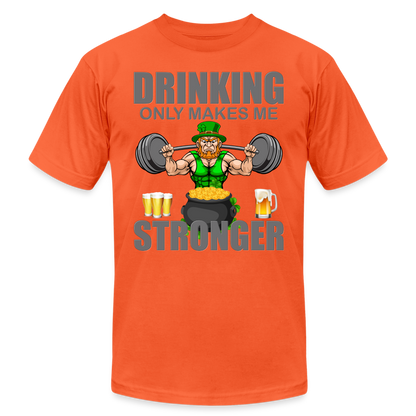 St Patrick Day Shirt, Shamrock Shirt, Drinking Only Makes Me Stronger, Irish Shirt, Lucky Shirt, St Patricks Shirt, St Patricks Day Tee, St Patricks Day Gifts - orange