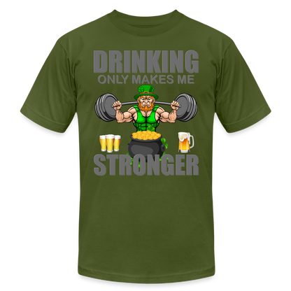 St Patrick Day Shirt, Shamrock Shirt, Drinking Only Makes Me Stronger, Irish Shirt, Lucky Shirt, St Patricks Shirt, St Patricks Day Tee, St Patricks Day Gifts - olive