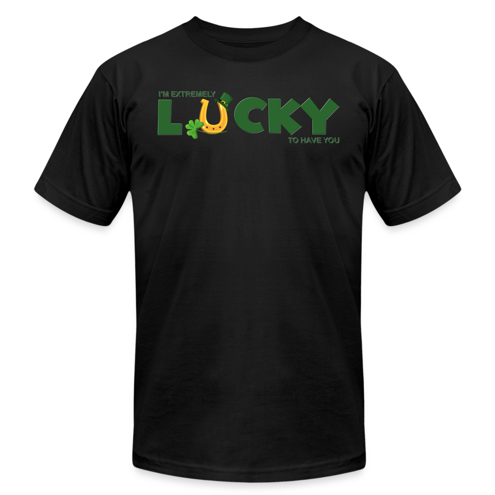 I'm Extremely Lucky To Have You, St Patrick Day Shirt, Shamrock Shirt, Irish Shirt, Lucky Shirt, St Patricks Shirt, St Patricks Day Tee, St Patricks Day Gifts - black