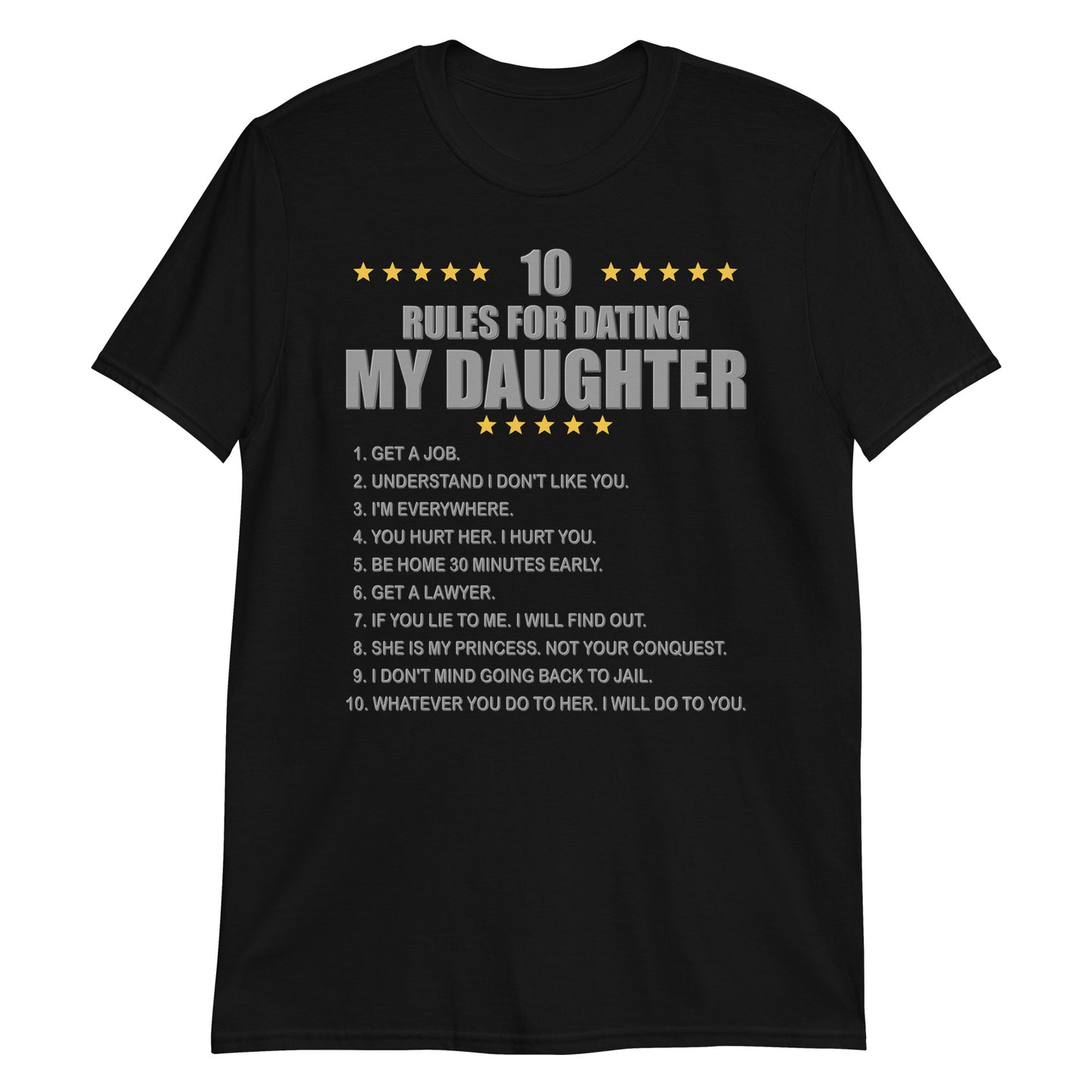 Gift For Father, Gift For Daddy, Rules For Dating My Daughter T shirt, Shirt T-Shirt Gift For Father, Gift For Dad, Number One Star Dad For Him