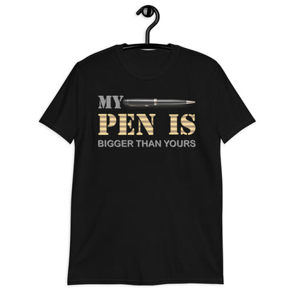 My Pen Is Bigger Than Yours Shirt, Funny Penis Shirt, Sex Saying Quote Gift Idea Tee T-Shirt, Valentines Day Gift For Him
