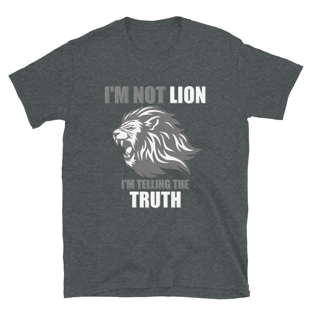 Lion Shirt, I'm Not Lion I'm Telling The Truth Shirt, Animal Lover Shirt, Funny Animal Shirt, Gift Idea For Animal Lover, Safari T Shirt
