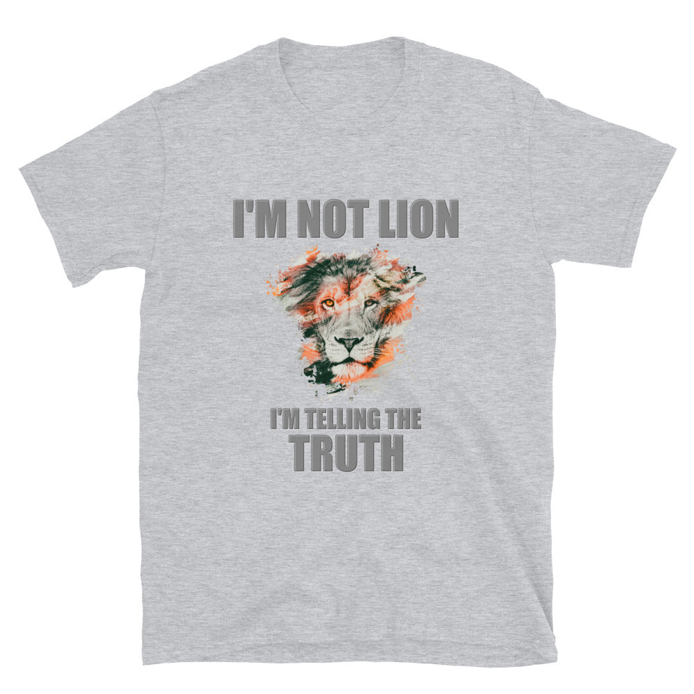 I'm Not Lion I'm Telling The Truth Shirt, Lion Shirt, Animal Lover Shirt, Funny Animal Shirt, Gift Idea For Animal Lover, Safari Shirt,