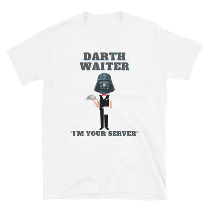 Darth Waiter,  I'm Your Server, Dark Side, Funny Darth Vader Shirt, Star Wars Humor Shirt, Darth Waiter Shirt, Star Wars Shirt